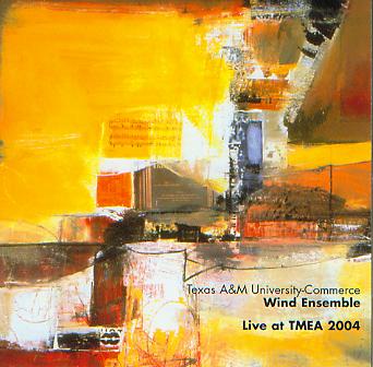 2004 Texas Music Educators Association: Texas A&M University-Commerce Wind Ensemble - klik hier