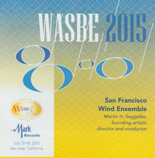 2015 WASBE San Jose, USA: San Francisco Wind Ensemble - klik hier