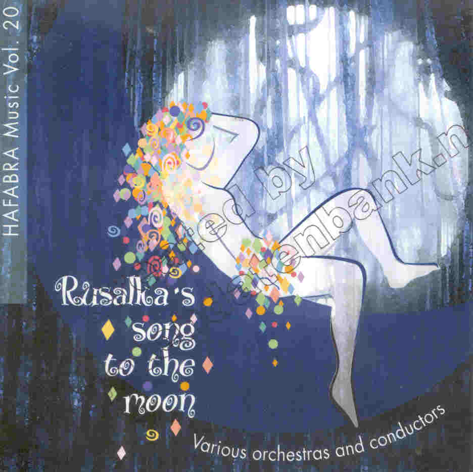 Hafabra Music #20: Rusalka's song to the moon - klik hier
