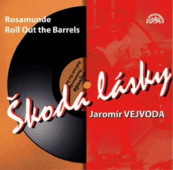 Skoda lasky / Rosamunde / Roll Out The Barrels - klik hier