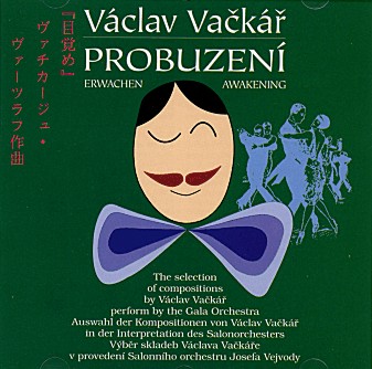 Vclav Vackr - Probuzeni / Erwachen / Awakening - klik hier