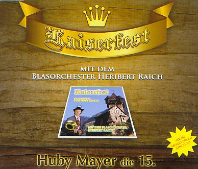 Kaiserfest (Huby Mayer die 15.) - klik hier