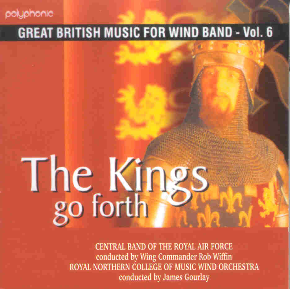 Great British Music for Wind Band #6: The Kings Go Forth - klik hier