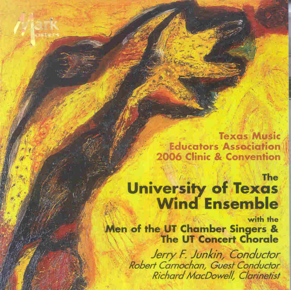 2006 Texas Music Educators Association: The University of Texas Wind Ensemble - klik hier