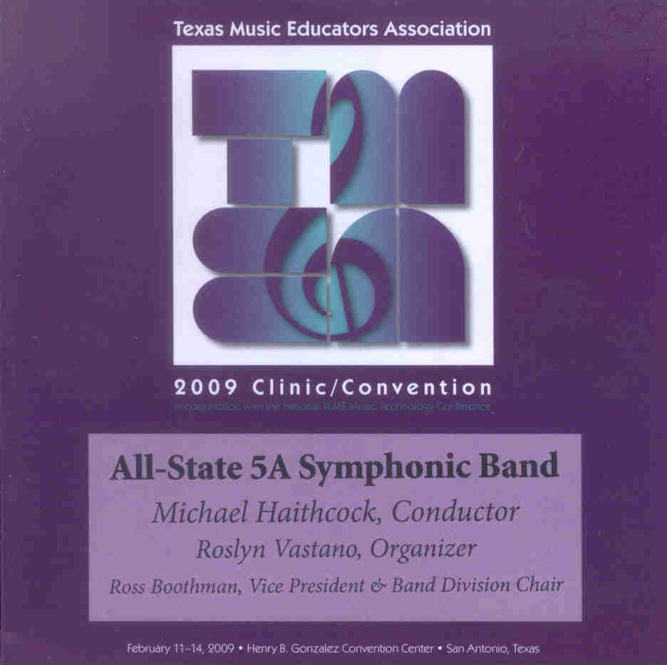 2009 Texas Music Educators Association: Texas All-State 5a Symphonic Band - klik hier