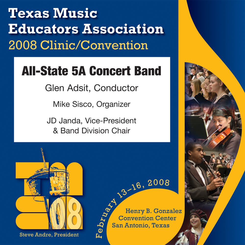 2008 Texas Music Educators Association: All-State 5A Concert Band - klik hier