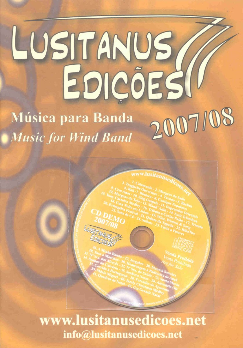 Lusitanus Edicoes 2007/08: Music for Wind Band - klik hier