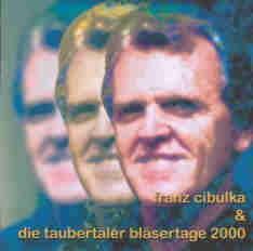 Taubertler Blsertage 2000: Franz Cibluka - klik hier