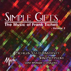 Simple Gifts: The Music of Frank Ticheli #2 - klik hier
