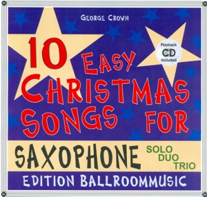 10 Easy Christmas Songs for Saxophone (Solo/Duo/Trio) - klik voor groter beeld