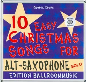 10 Easy Christmas Songs for Alt-Saxophone (Solo) - klik voor groter beeld