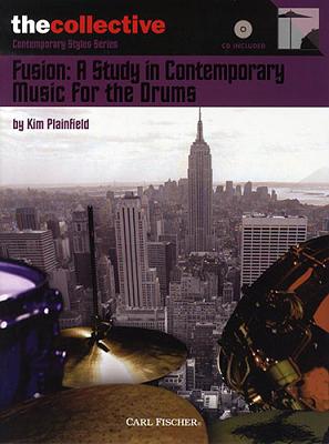 Fusion - Study in Contemporary Music for the Drums - klik hier Fusion - Study in Contemporary Music for the Drums - klik hier