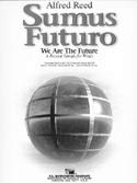 Sumus Futuro (We Are the Future) - klik hier