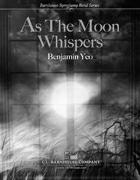 As the Moon Whispers - klik hier