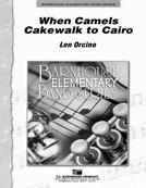 When Camels Cakewalk in Cairo - klik hier