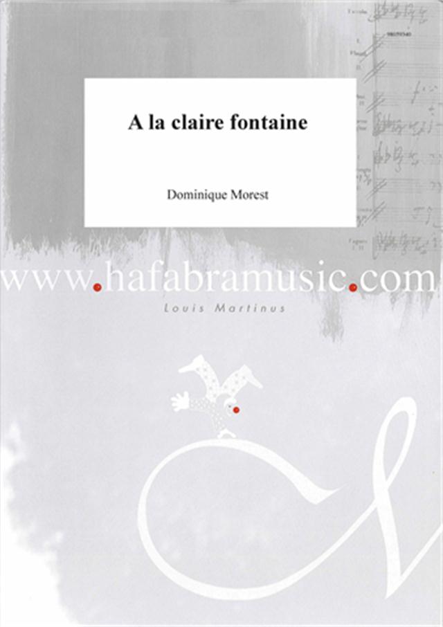 A la claire fontaine - klik hier