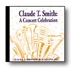 Claude T. Smith: A Concert Celebration - klik hier