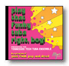 Play That Funky Tuba Right, Boy! - klik hier