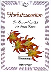 Herbstouvertüre, ein Ensemblestück - klik hier Herbstouvertüre, ein Ensemblestück - klik hier