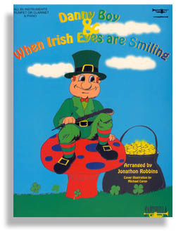 Danny Boy and When Irish Eyes Are Smiling / Bb Edition - klik hier Danny Boy and When Irish Eyes Are Smiling / Bb Edition - klik hier