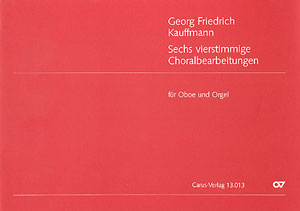 Kauffmann: 6 vierstimmige Choralbearbeitungen - klik hier Kauffmann: 6 vierstimmige Choralbearbeitungen - klik hier
