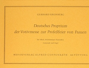 Deutsches Proprium der Votivmesse zur Professfeier von Frauen - klik hier Deutsches Proprium der Votivmesse zur Professfeier von Frauen - klik hier