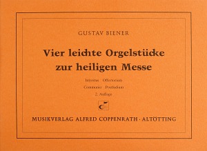 Vier leichte Orgelstücke zur heiligen Messe - klik hier Vier leichte Orgelstücke zur heiligen Messe - klik hier