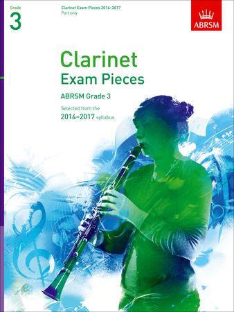 Clarinet Exam Pieces 2014-2017, Grade 3 Part: Selected from the 2014-2017 Syllabus - klik hier