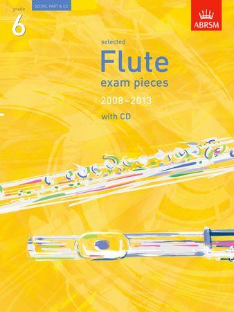 Selected Flute Exam Pieces 2008-2013, Grade 6 - klik hier Selected Flute Exam Pieces 2008-2013, Grade 6 - klik hier