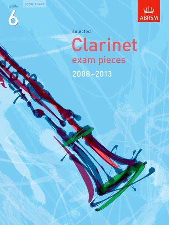 Selected Clarinet Exam Pieces 2008-2013, Grade 6 - klik hier Selected Clarinet Exam Pieces 2008-2013, Grade 6 - klik hier