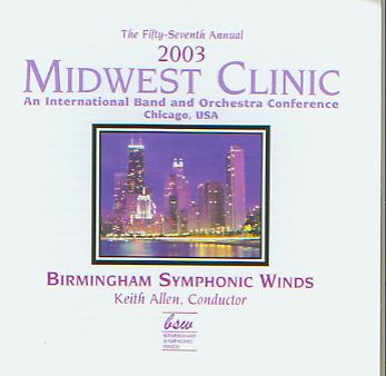 2003 Midwest Clinic: Birmingham Symphonic Winds - klik hier