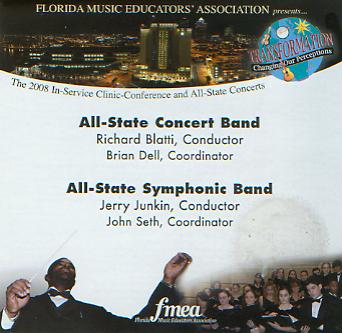 2008 Florida Music Educators Association: All-State Concert Band and All-State Symphonic Band - klik hier