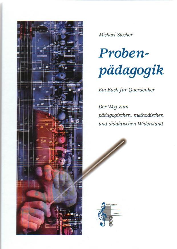 Probenpädagogik - klik hier Probenpädagogik - klik hier