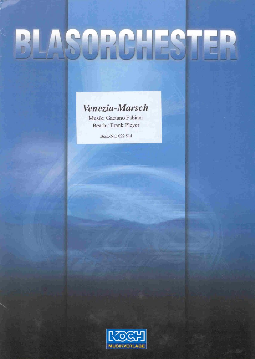 Venezia Marsch - klik hier Venezia Marsch - klik hier