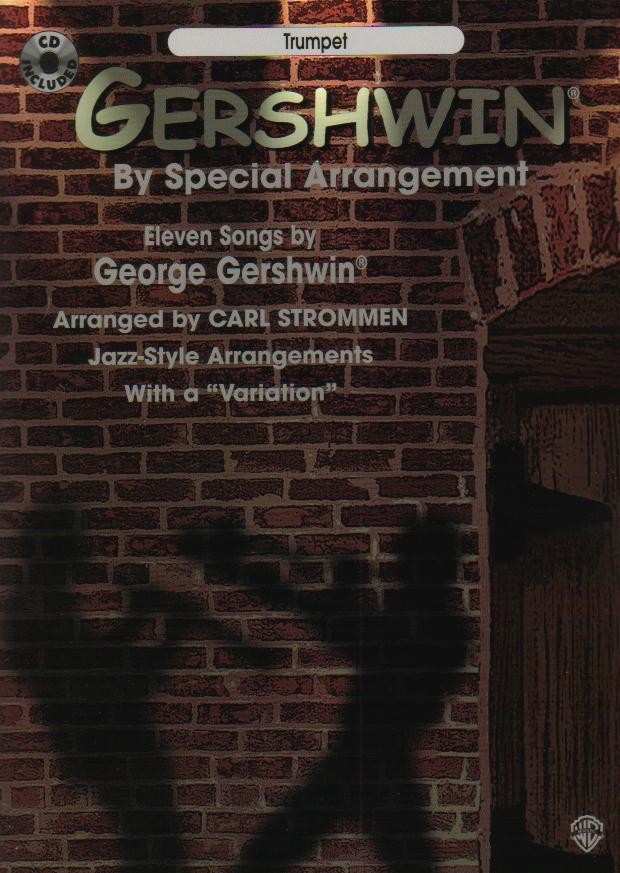 GERSHWIN BY SPECIAL ARRANGEMENT (Trp) - klik hier