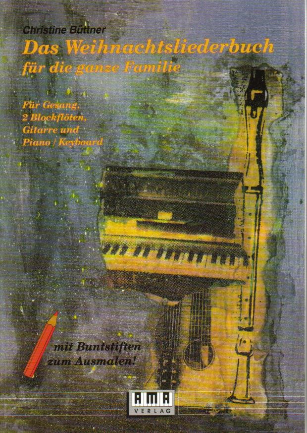 Weihnachtsliederbuch für die Familie - klik hier Weihnachtsliederbuch für die Familie - klik hier