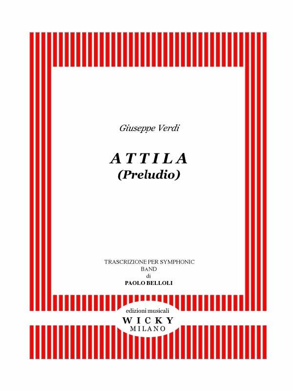 Attila (Preludio) - klik hier Attila (Preludio) - klik hier