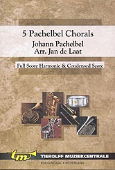 5 Pachelbel Chorals (Five) - klik hier 5 Pachelbel Chorals (Five) - klik hier