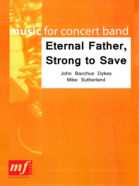 Eternal Father, Strong to Save - klik hier Eternal Father, Strong to Save - klik hier