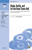 Shake, Rattle, and Let the Good Times Roll - klik hier
