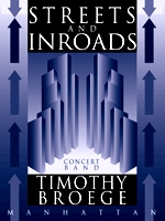 Streets and Inroads: Fantasy for Winds and Percussion - klik hier