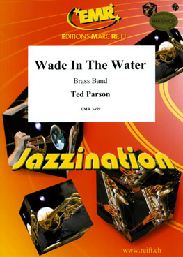 Wade In The Water - klik hier