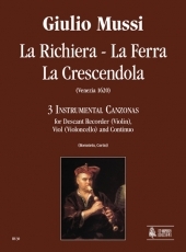 La Richiera, La Ferra, La Crescendola. 3 Instrumental Canzonas - klik hier La Richiera, La Ferra, La Crescendola. 3 Instrumental Canzonas - klik hier