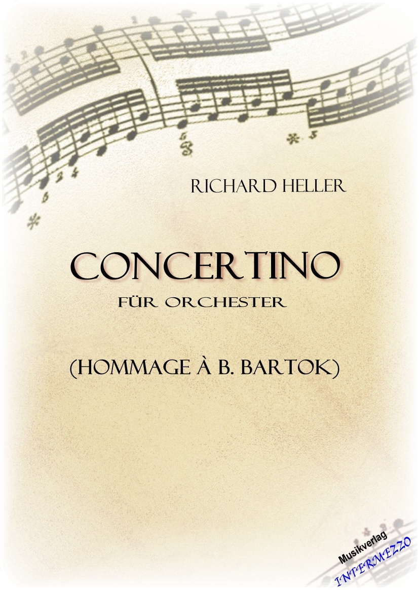 Concertino für Orchester (Hommage à B. Bartok) - klik hier Concertino für Orchester (Hommage à B. Bartok) - klik hier