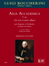 Aria Accademica G 545 «Se non ti moro allato» for Soprano and Orchestra - klik hier Aria Accademica G 545 «Se non ti moro allato» for Soprano and Orchestra - klik hier