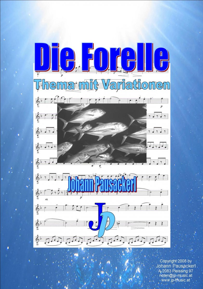 Die Forelle - Thema mit Variationen - klik hier Die Forelle - Thema mit Variationen - klik hier
