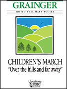 Children's March 'Over the Hills and Far Away' - klik hier