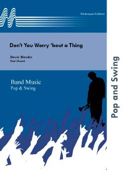 Don't you Worry 'bout a Thing - klik hier