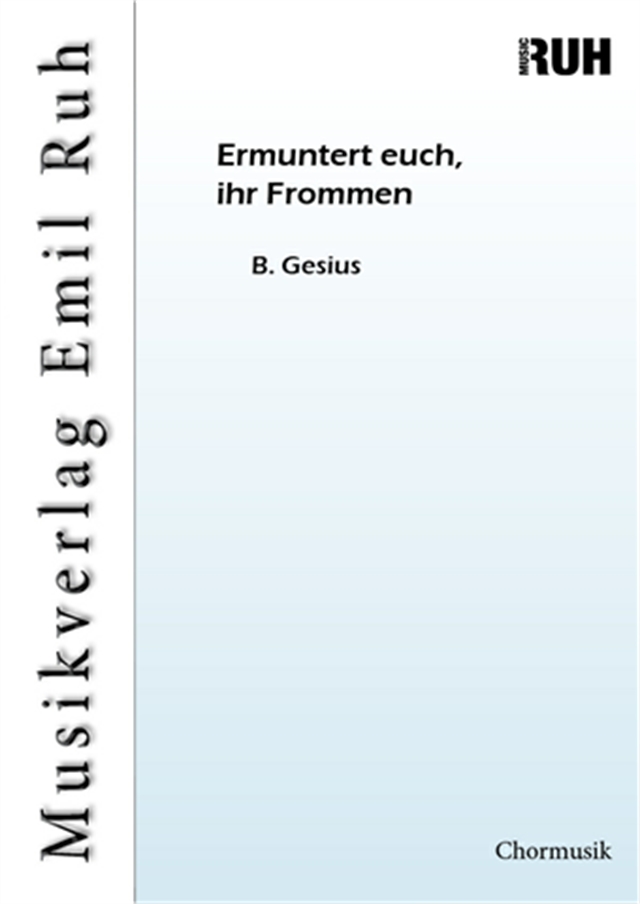 Ermuntert euch, ihr Frommen - klik hier