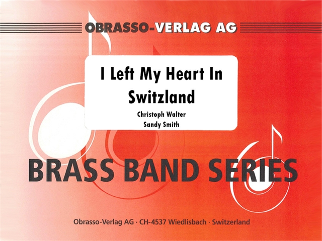 I Left My Heart In Switzerland - klik hier I Left My Heart In Switzerland - klik hier